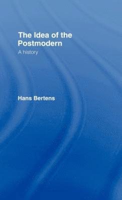 bokomslag The Idea of the Postmodern