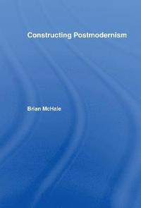 bokomslag Constructing Postmodernism