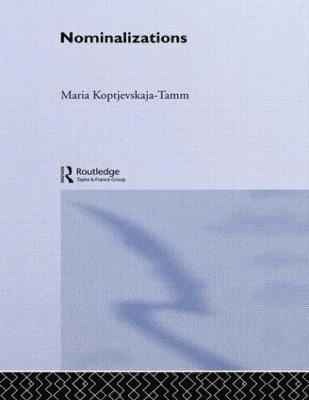 Maria Koptjevskaja-Tamm - Nominalizations, Inbunden