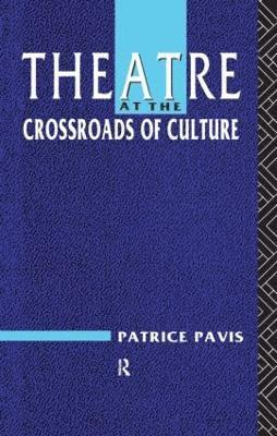 Theatre at the Crossroads of Culture