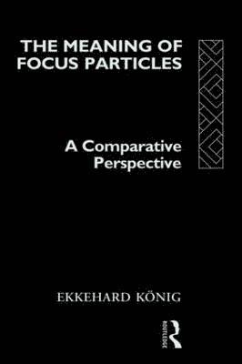 The Meaning of Focus Particles 1