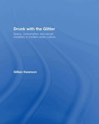 Gillian Swanson - Drunk with the Glitter, Inbunden