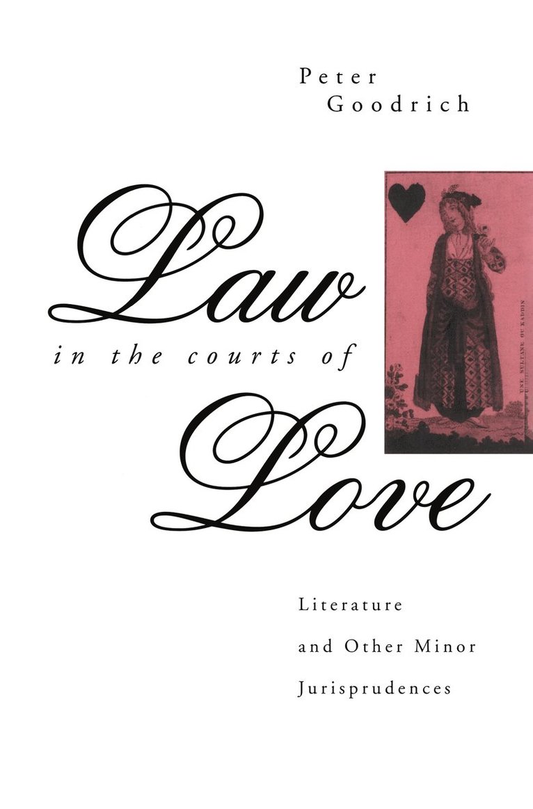 Peter Goodrich - Law in the Courts of Love, Inbunden
