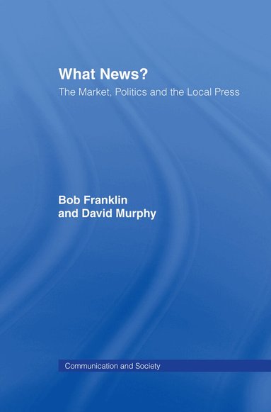 Bob Franklin, David Murphy - What News?, Inbunden