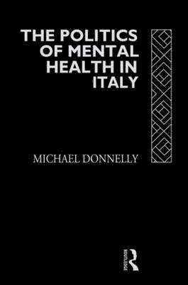 The Politics of Mental Health in Italy 1