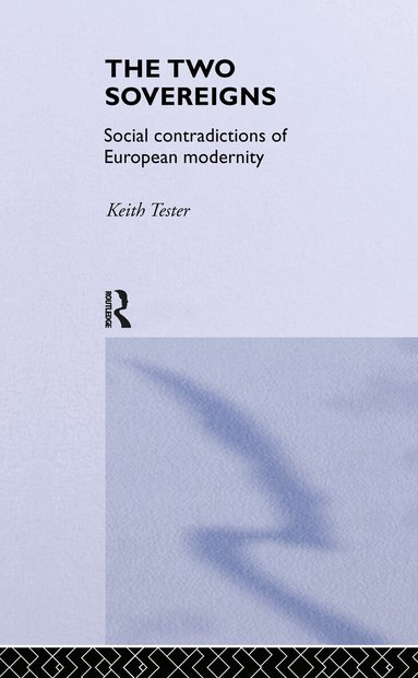 Keith Tester - Two Sovereigns, Inbunden