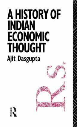Ajit K. Dasgupta - History of Indian Economic Thought, Inbunden