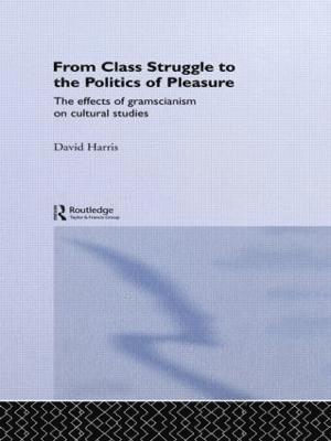 From Class Struggle to the Politics of Pleasure 1
