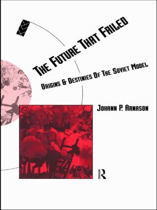 Johann P. Arnason - Future That Failed, Häftad