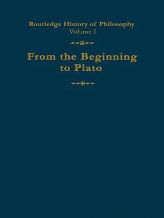 Routledge History of Philosophy Volume I