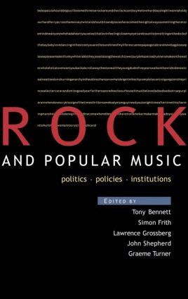 Tony Bennett, Simon Frith, Larry Grossberg, John Shepherd, Graeme Turner - Rock and Popular Music, Inbunden