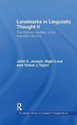 Landmarks in Linguistic Thought Volume II 1