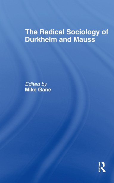 bokomslag Radical Sociology of Durkheim and Mauss