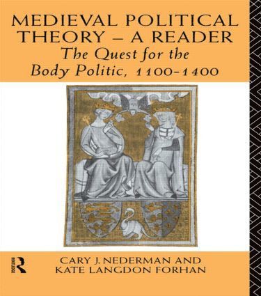 Kate Langdon Forhan, Cary Joseph Nederman - Medieval Political Theory: A Reader, Häftad