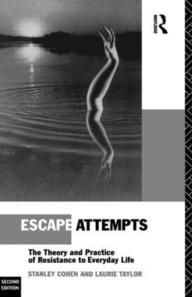 Stanley Cohen, Laurie Taylor - Escape Attempts, Häftad