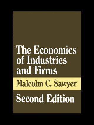 Malcolm Sawyer - Economics of Industries and Firms, Häftad