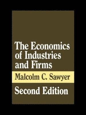 bokomslag The Economics of Industries and Firms