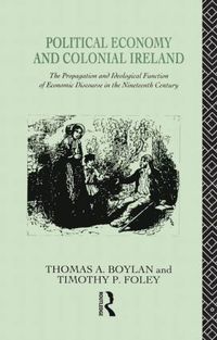 bokomslag Political Economy and Colonial Ireland