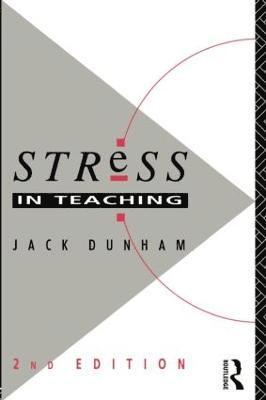 Jack Dunham, Dr Jack Dunham - Stress in Teaching, Häftad