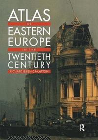 bokomslag Atlas of Eastern Europe in the Twentieth Century