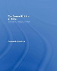 bokomslag The Sexual Politics of Time