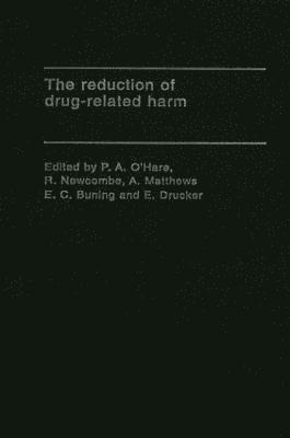 The Reduction of Drug-Related Harm 1