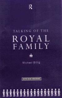 bokomslag Talking of the Royal Family