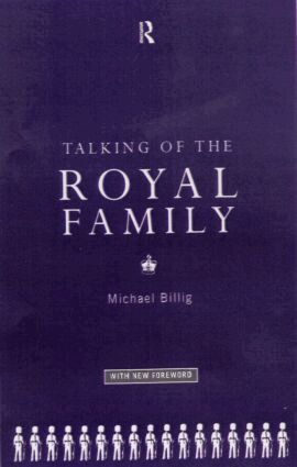 Prof Michael Billig, Michael Billig - Talking of the Royal Family, Häftad