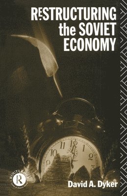 Restructuring the Soviet Economy
