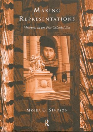 Moira G. Simpson - Making Representations, Inbunden