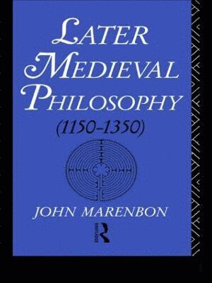 Later Medieval Philosophy 1