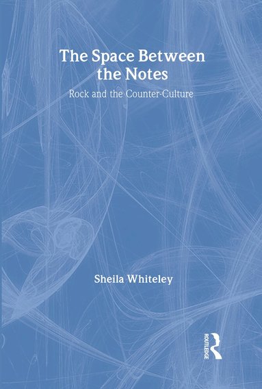 Sheila Whiteley - Space Between the Notes, Inbunden