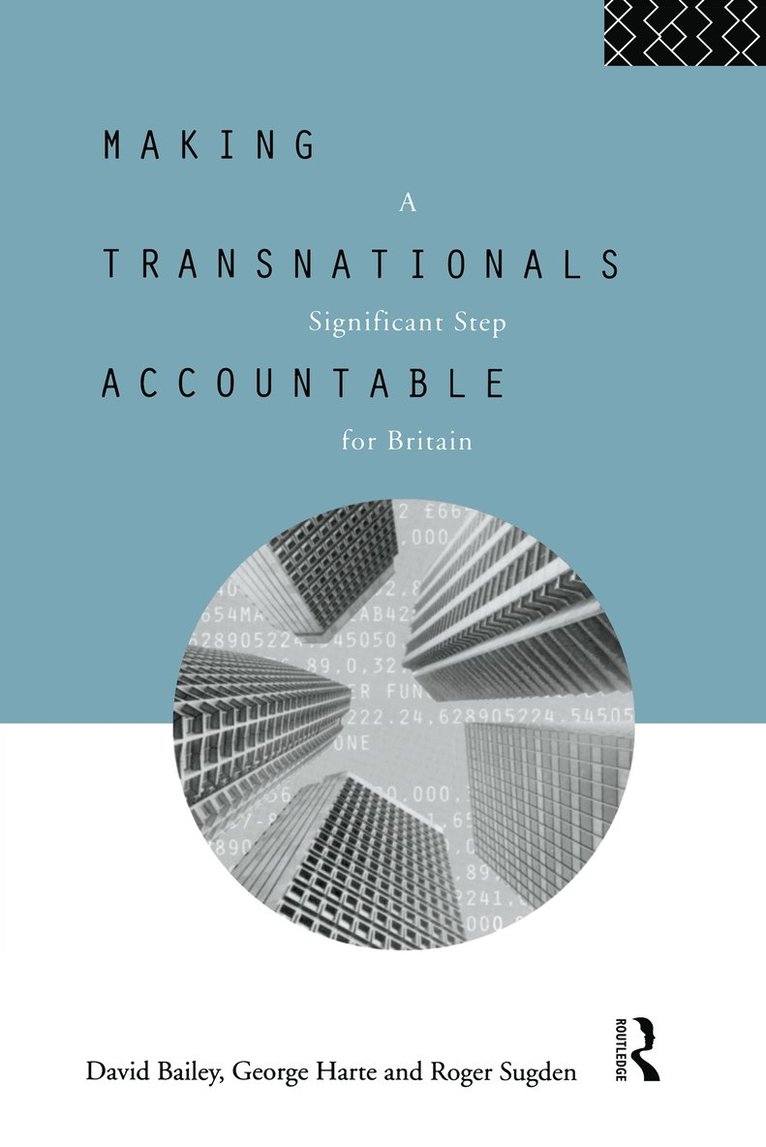 David Bailey, George Harte, Roger Sugden, UK) Sugden, Roger (University of Birmingham - Making Transnationals Accountable, Inbunden
