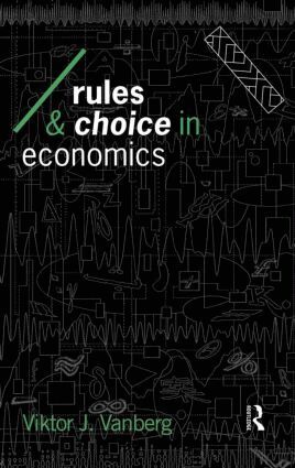 Viktor J Vanberg - Rules and Choice in Economics, Inbunden
