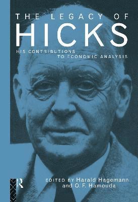 The Legacy of Sir John Hicks 1
