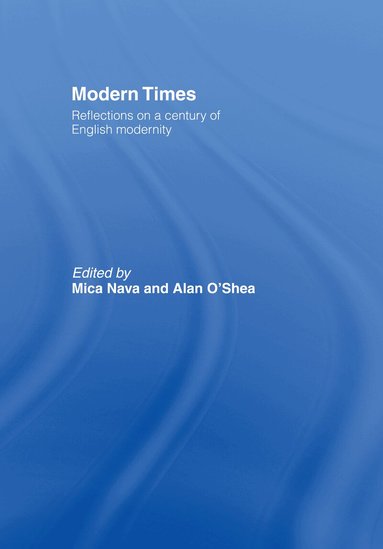 Mica Nava, Alan O'Shea - Modern Times, Inbunden