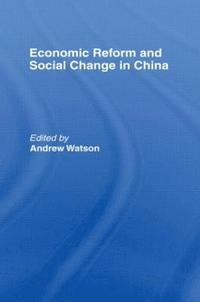bokomslag Economic Reform and Social Change in China