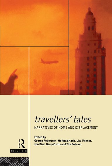 Jon Bird, Barry Curtis, Melinda Mash, Tim Putnam, George Robertson, Lisa Tickner - Travellers' Tales, Inbunden