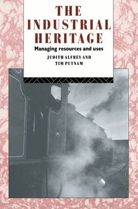 Judith Alfrey, Tim Putnam - Industrial Heritage, Häftad