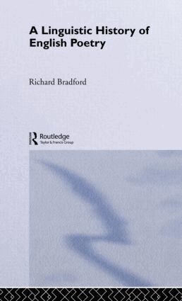 Richard Bradford - Linguistic History of English Poetry, Inbunden