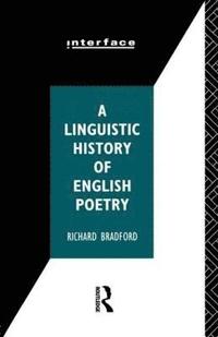 bokomslag A Linguistic History of English Poetry