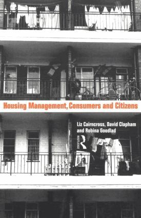 Liz Caincross, David Clapham, Robina Goodlad - Housing Management, Consumers and Citizens, Häftad