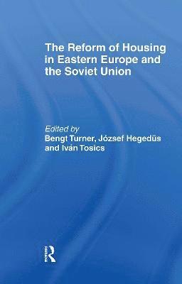 The Reform of Housing in Eastern Europe and the Soviet Union 1