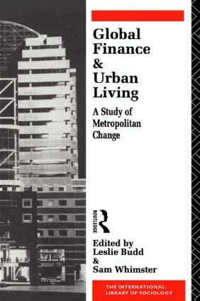 Leslie Budd, Sam Whimster - Global Finance and Urban Living, Inbunden