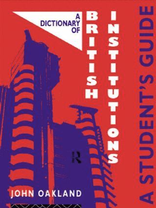John Oakland - Dictionary of British Institutions, Häftad