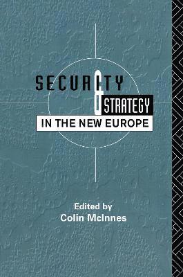 Security and Strategy in the New Europe