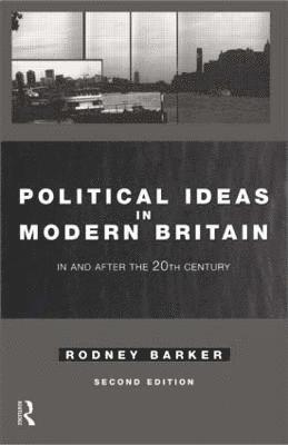 Political Ideas in Modern Britain 1