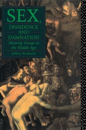 Jeffrey Richards - Sex, Dissidence and Damnation, Häftad