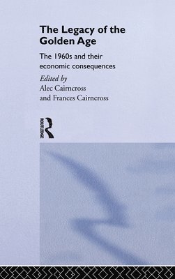Frances Cairncross - Legacy of the Golden Age, Inbunden