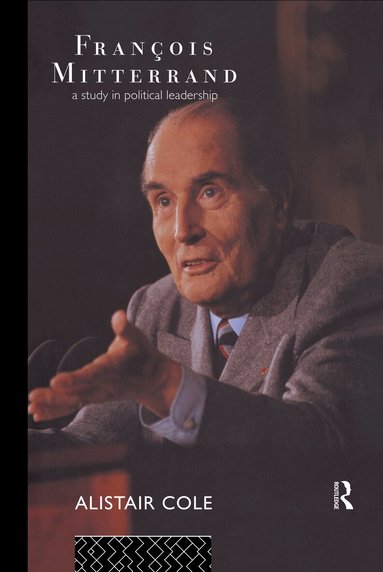 Alistair Cole - Francois Mitterrand, Inbunden